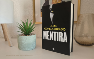 Fotografía del libro Mentira de Juan Gómez-Jurado para su reseña literaria