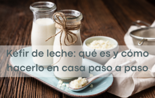 Kéfir de leche casero con nódulos de kéfir
